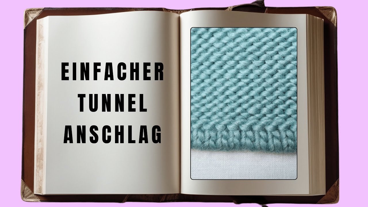 Einfacher Tunnelanschlag für saubere Kanten bei glatt rechts