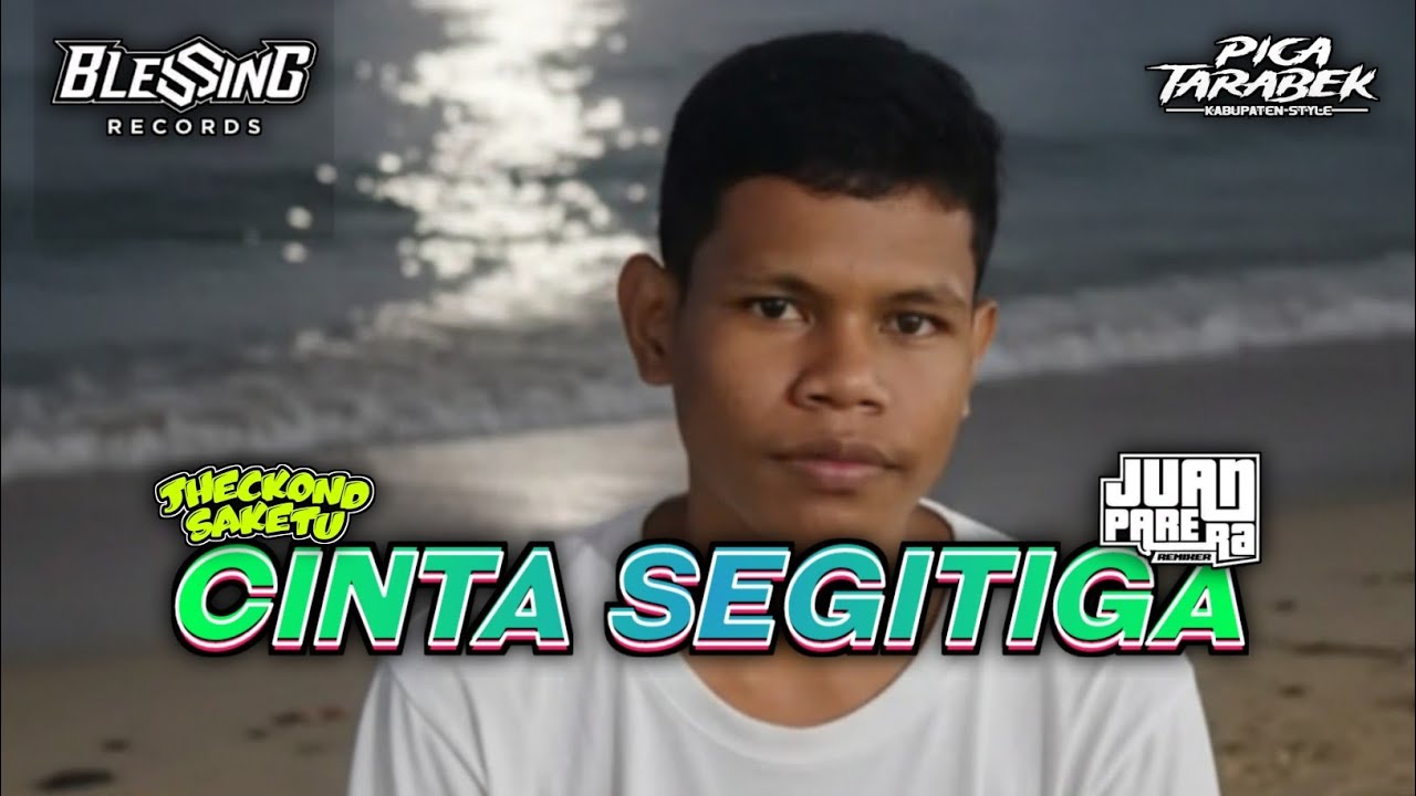 DJ TIMUR - CINTA SEGITIGA - REMIX FYP 2k26 !!! ( JHECKOND SAKETU X JUAN PARERA ) #BLESSING_RECORDS