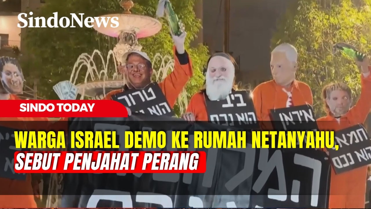 Warga Israel Murka ke Netanyahu, Sebut Biang Masalah Keamanan | Sindo Today | 16/03