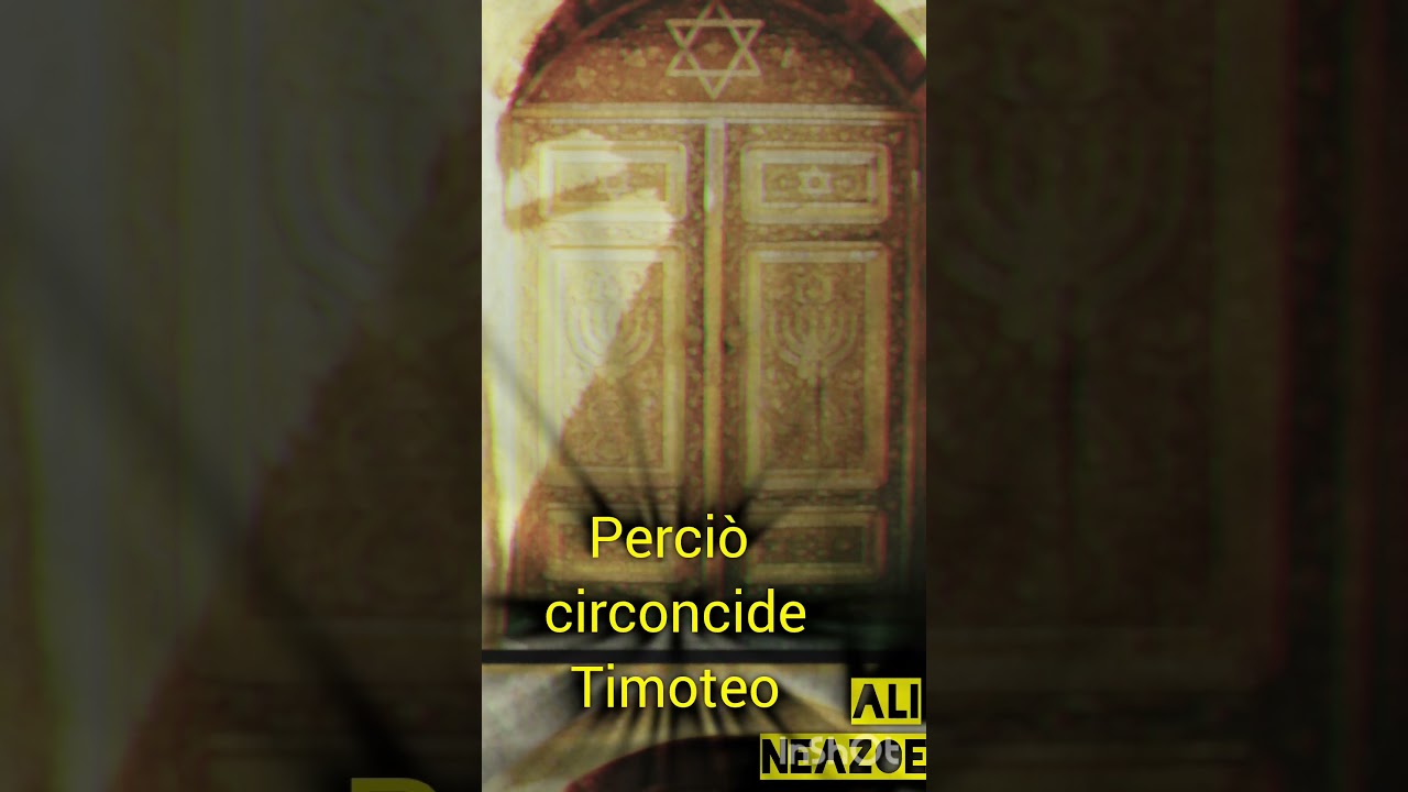 Paolo circoncise Timoteo, per aprire le porte al Vangelo tra i giudei Strategia missionaria At. 16,3