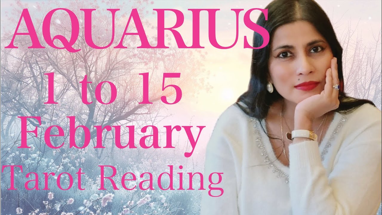 AQUARIUS Tarot reading from 1st to 15th February 2026