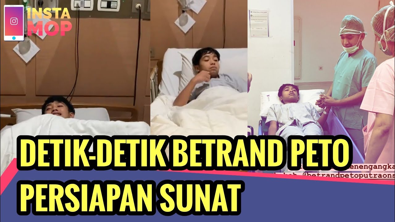 DETIK-DETIK BETRAND PETO PUTRA ONSU PERSIAPAN DISUNAT  | InstaMOP