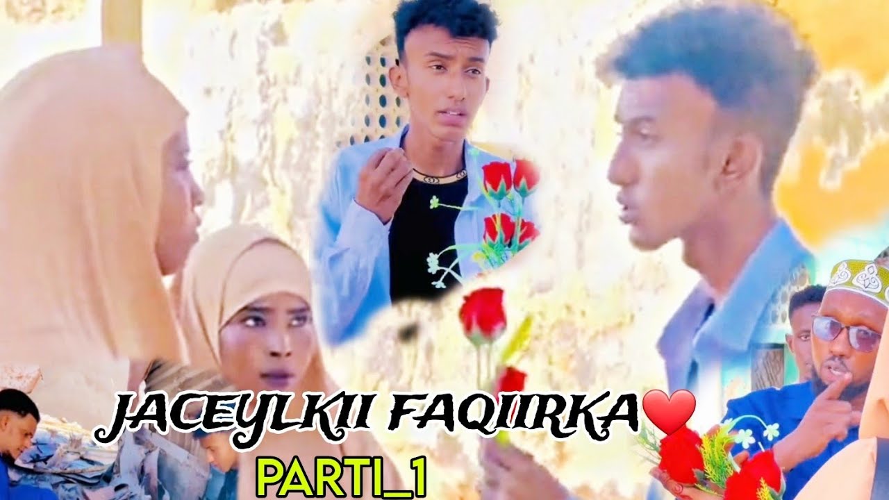 JACEYLKII FAQIIRKA❤️/QEEBTA_1|MUSALSAL CUSUB |SOMALI TIKTOK CHANNEL