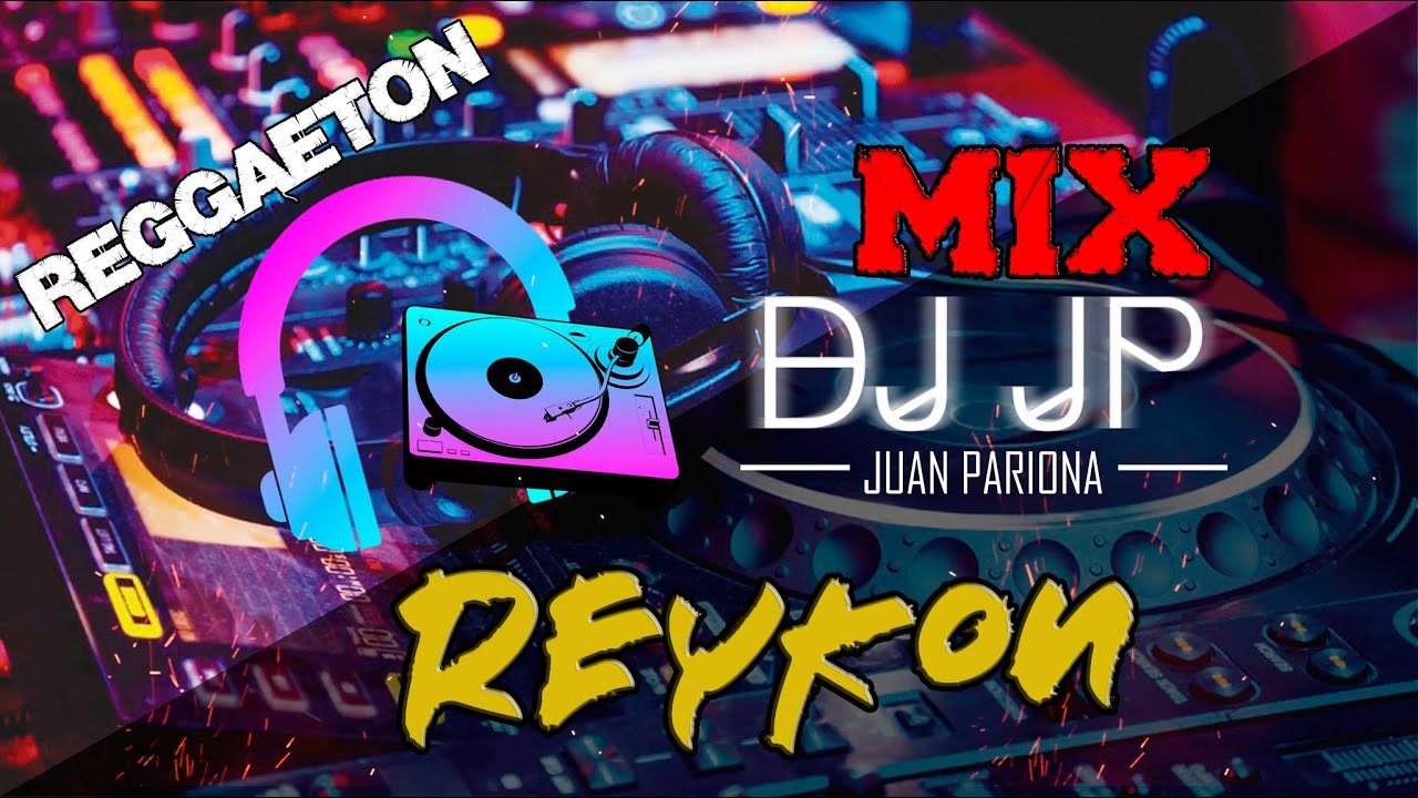 Enganchados Reykon &ndash; &Eacute;xitos Reggaeton | DJ JP