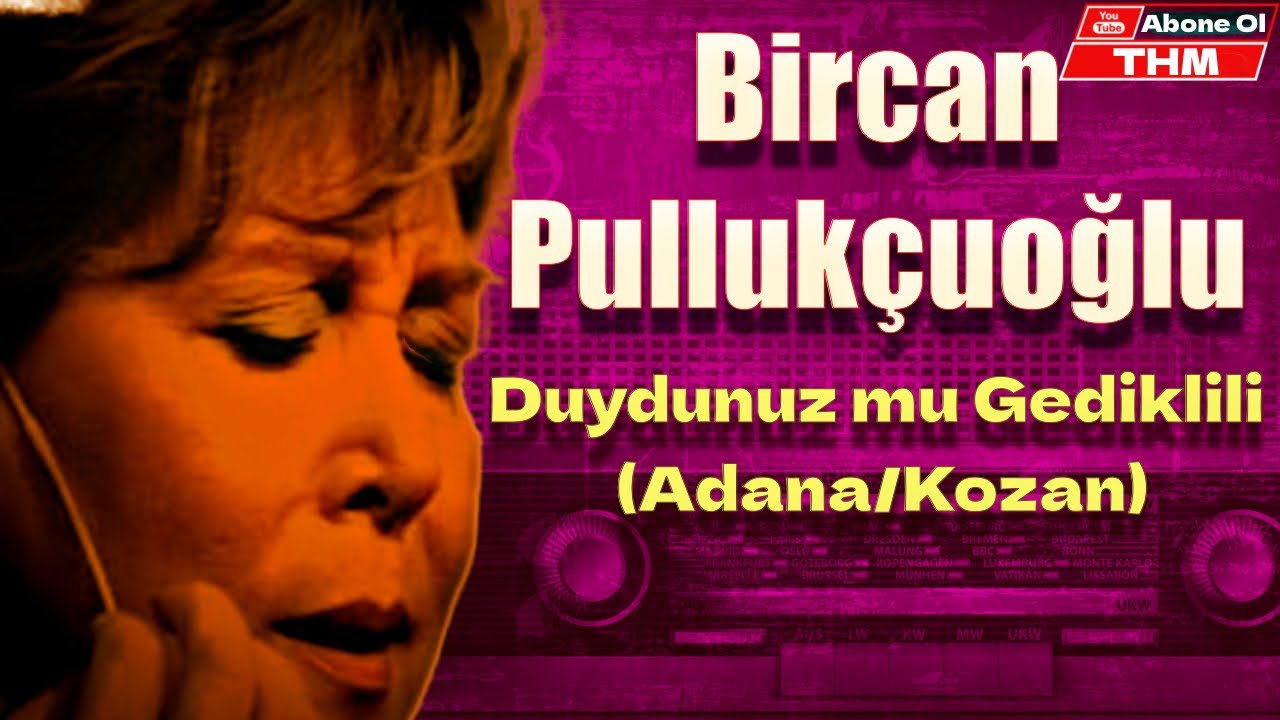 Duydunuz Mu Gediklili - Bircan Pullukçuoğlu