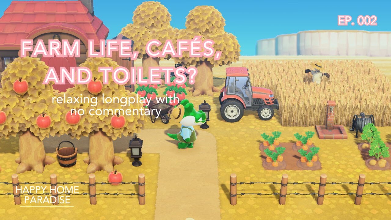 Farm Life and Toilets? | ACNH Relaxing Longplay with No  Commentary | Happy Home Paradise (Ep. 001)