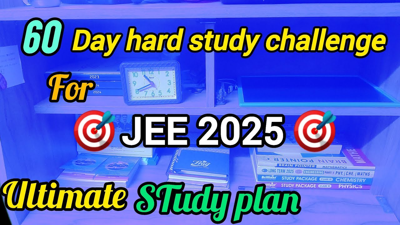 60 day hard study challenge for JEE 2025 🔥 #jee #iit #jee2025