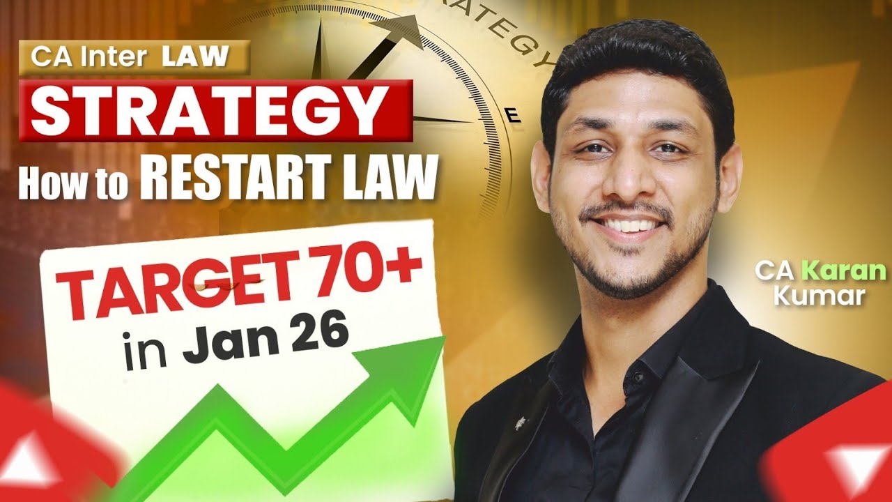 CA Inter Law Strategy to Target 70+ in Jan 26✅ | Let's Restart❤️ | CA Karan Kumar | ICAI #caexams