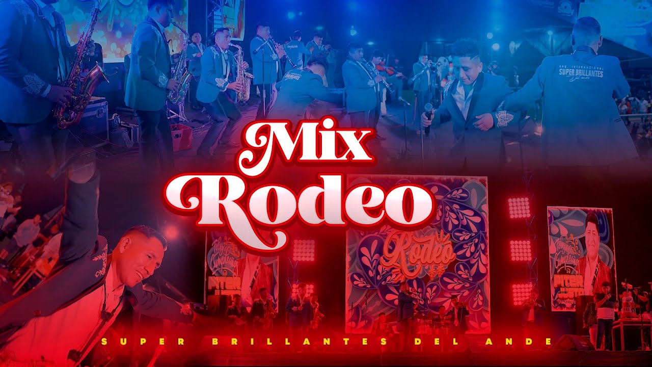 MIX RODEO - Super Brillantes del Ande