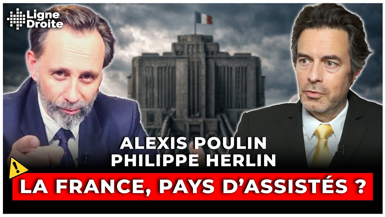 La France, championne mondiale de la dépendance à l’État - Philippe Herlin et Alexis Poulin