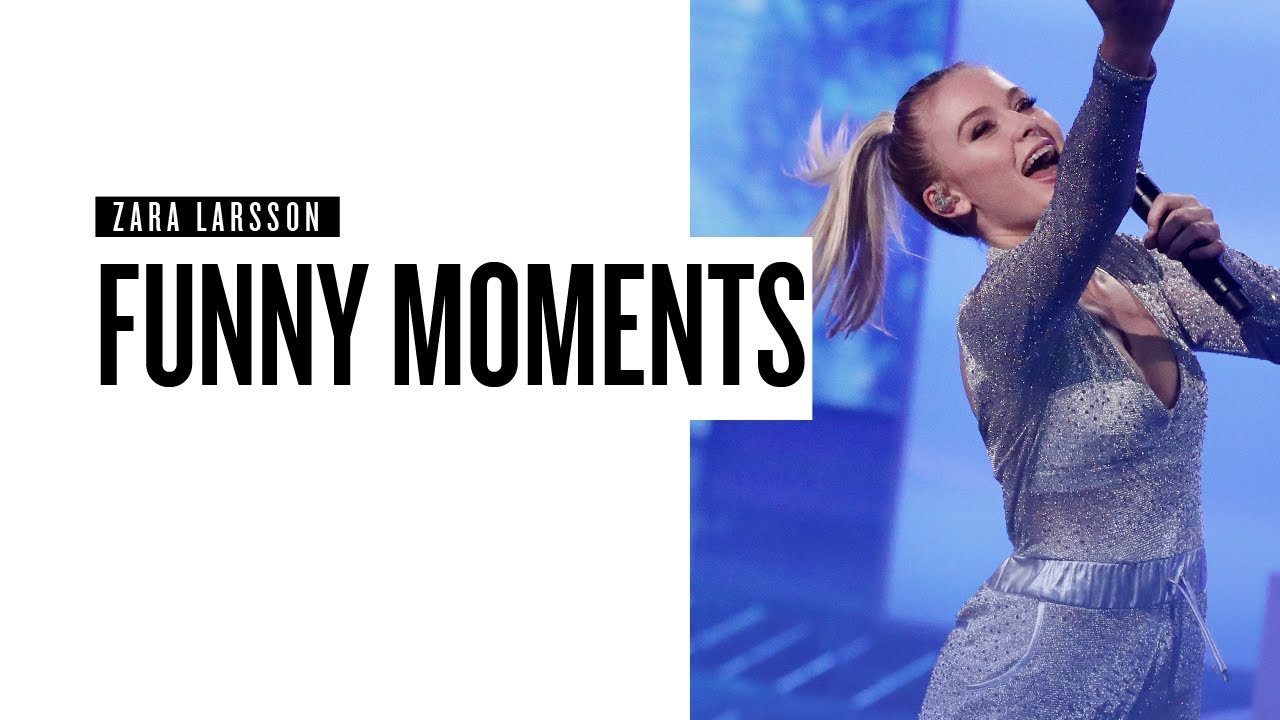 Zara Larsson: Funny Moments