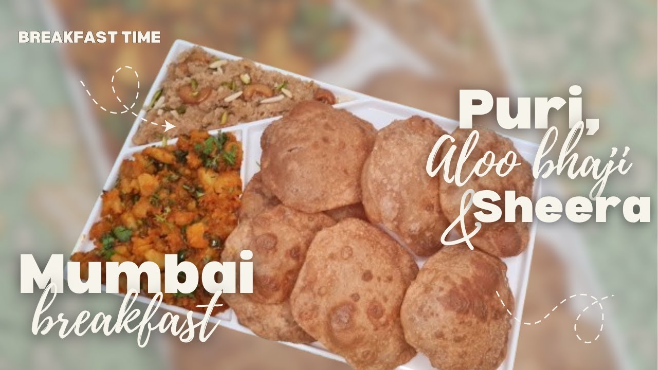 Mumbai Breakfast: Aloo Puri & Sheera | Traditional  Maharashtra Breakfast