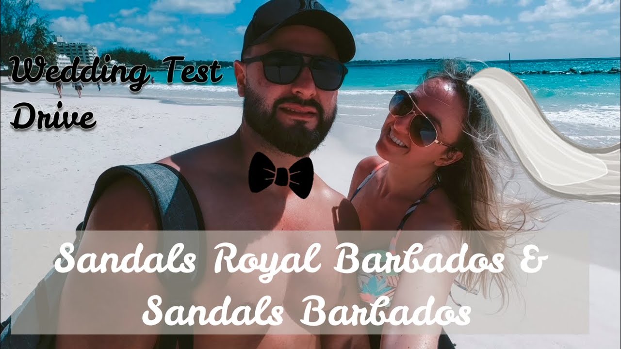 Wedding Test Drive at Sandals Royal Barbados & Sandals Barbados