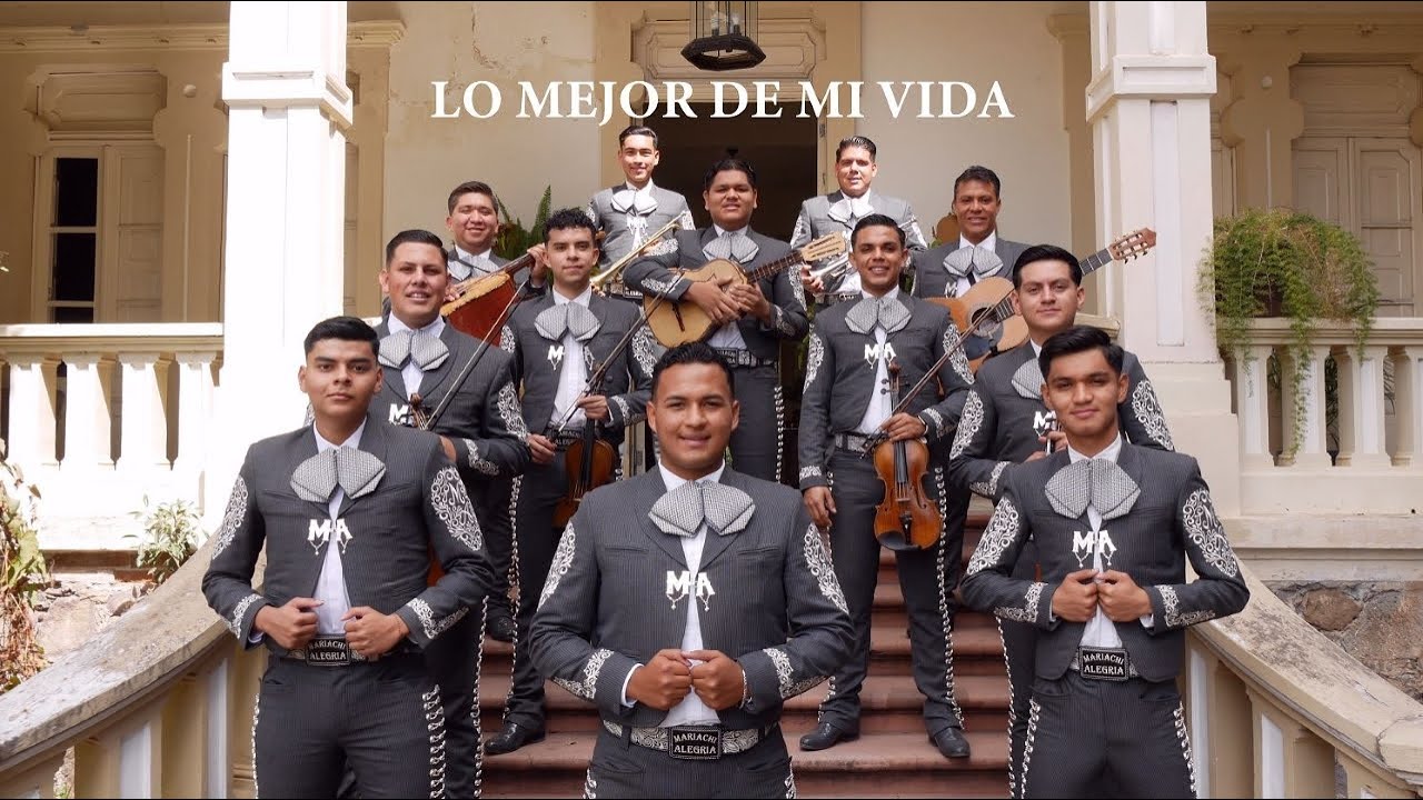 Lo Mejor De Mi Vida - Mariachi Alegría