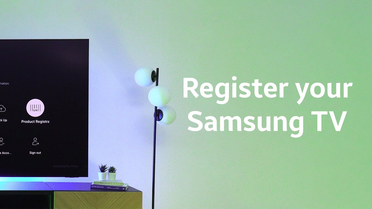 How to Register your Samsung TV