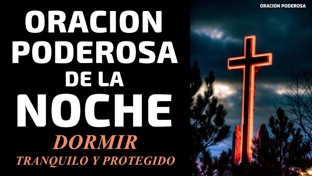 Oraci&oacute;n para Dormir Tranquilo y Protegido, oraci&oacute;n poderosa de la noche