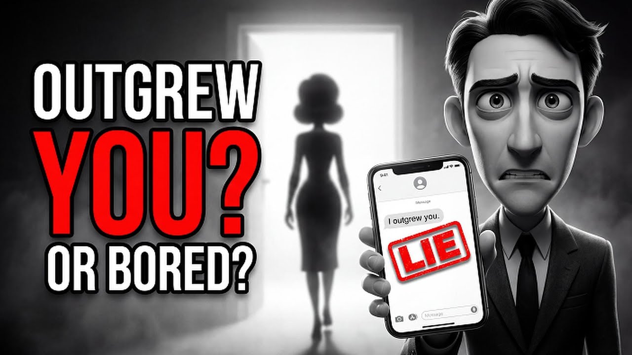 She Said “I Outgrew You” — What It REALLY Means | What To Say Next
