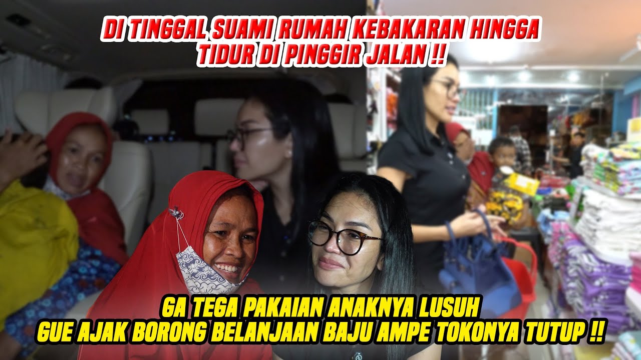 BLUSUKAN MALEM PUASA !!  RUMAH KEBAKARAN !! LUSUH!! GUE AJAK BORONG BAJU LEBARAN