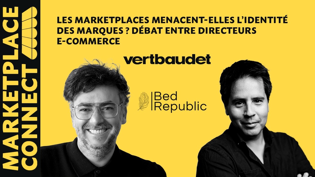 Les marketplaces menacent-elles l’identité des marques ? Débat entre directeurs e-commerce