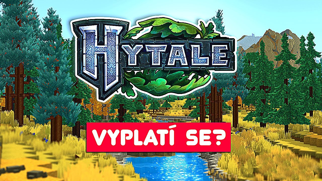 Vyplatí se koupit si HYTALE?
