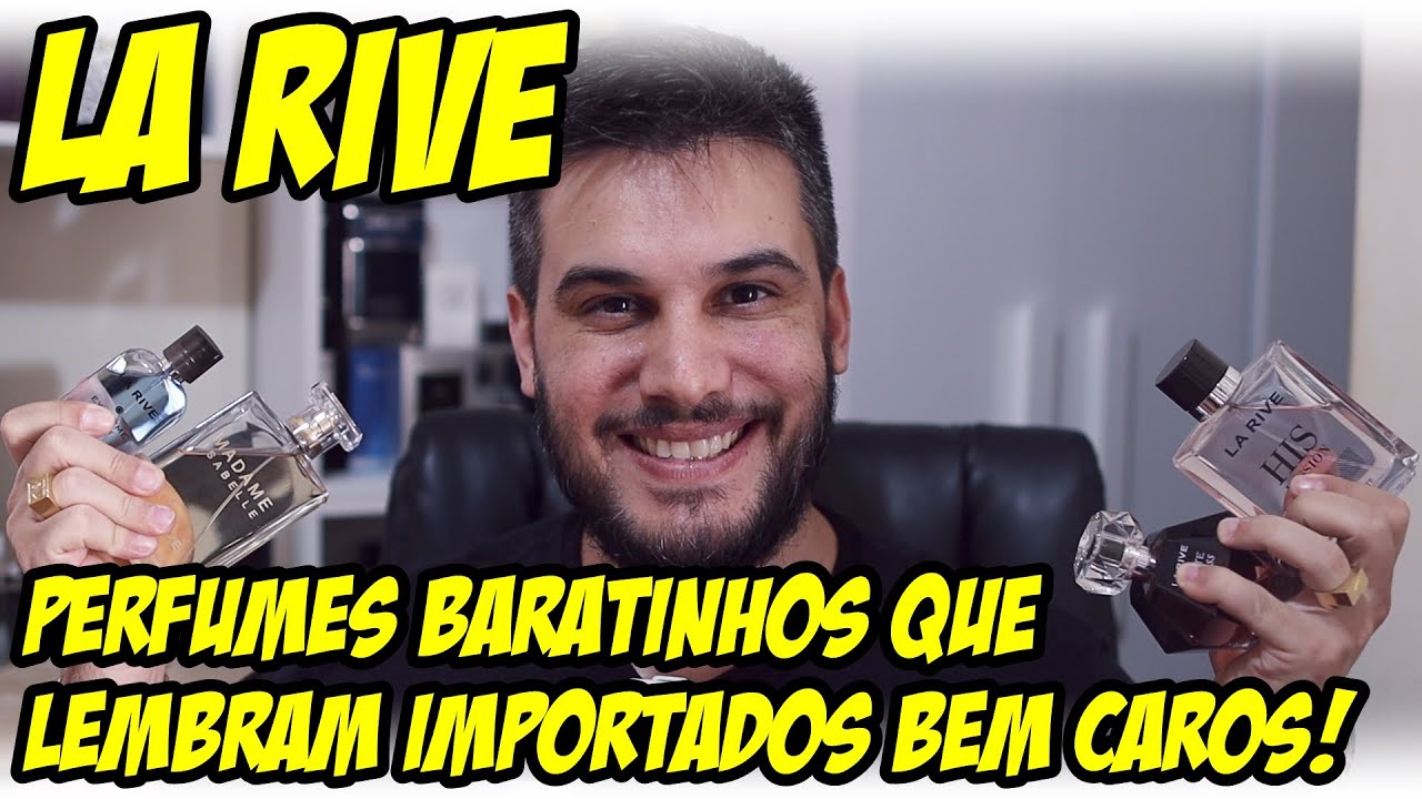 LA RIVE | PERFUMES IMPORTADOS BARATINHOS QUE LEMBRAM AS GRANDES GRIFES! Masculinos e Femininos