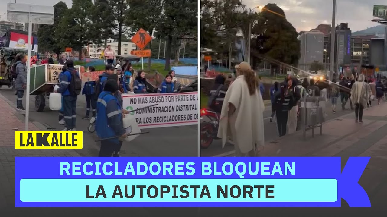 Manifestaciones en Calle 100 y AutoNorte afectan TransMilenio por protesta de recicladores