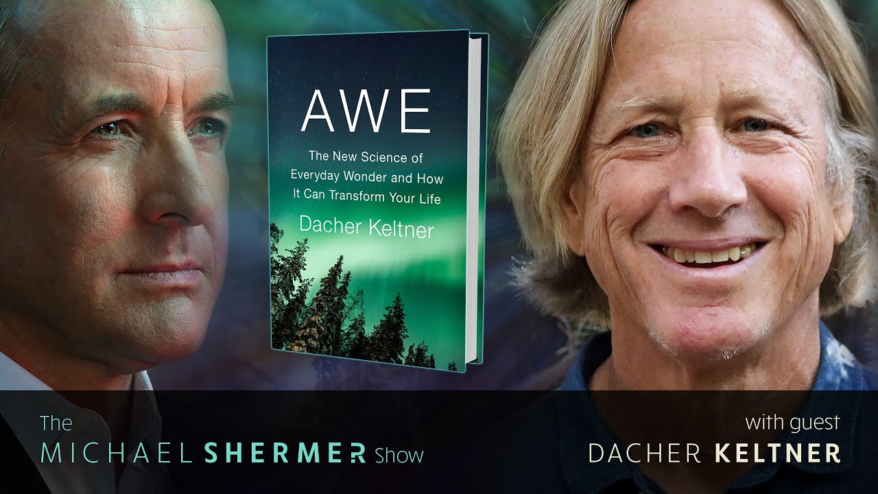 Awe: How to Train Yourself to Get Goose Bumps (Dacher Keltner)