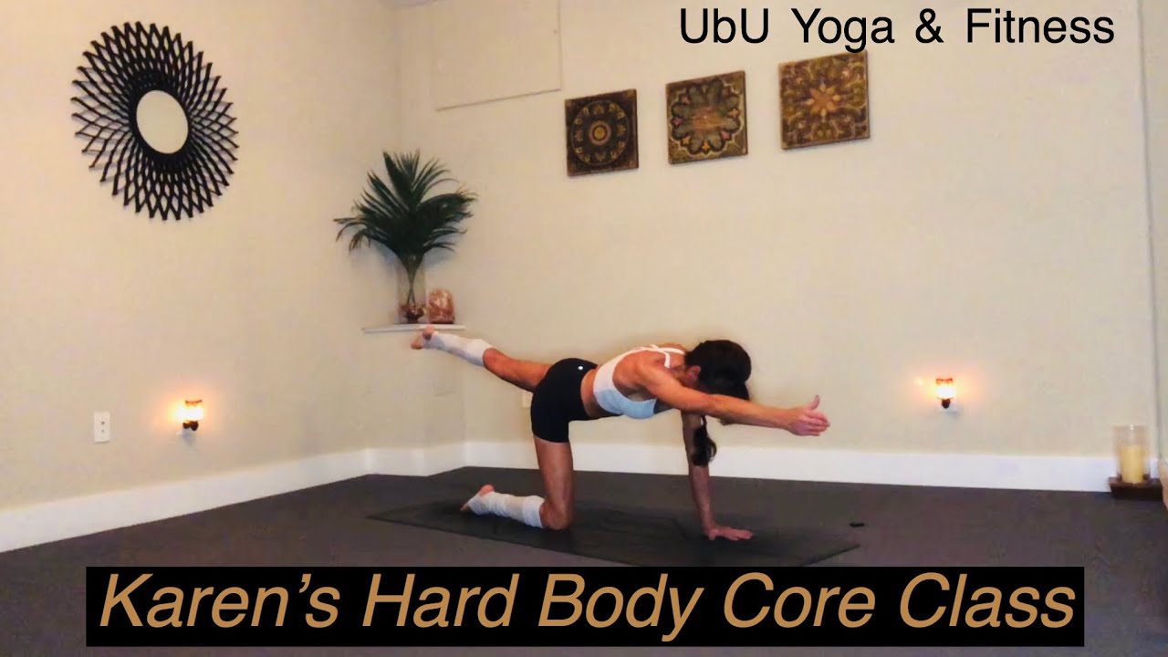 Karen’s Hard Body Core Yoga Class. Get Results.