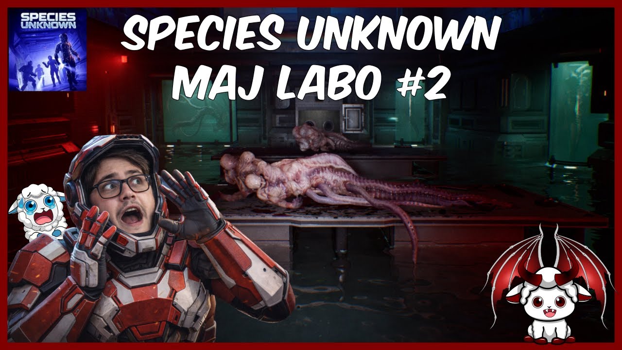 Species Unknown ! Cette Zone Est Bien Plus Dangereuse !