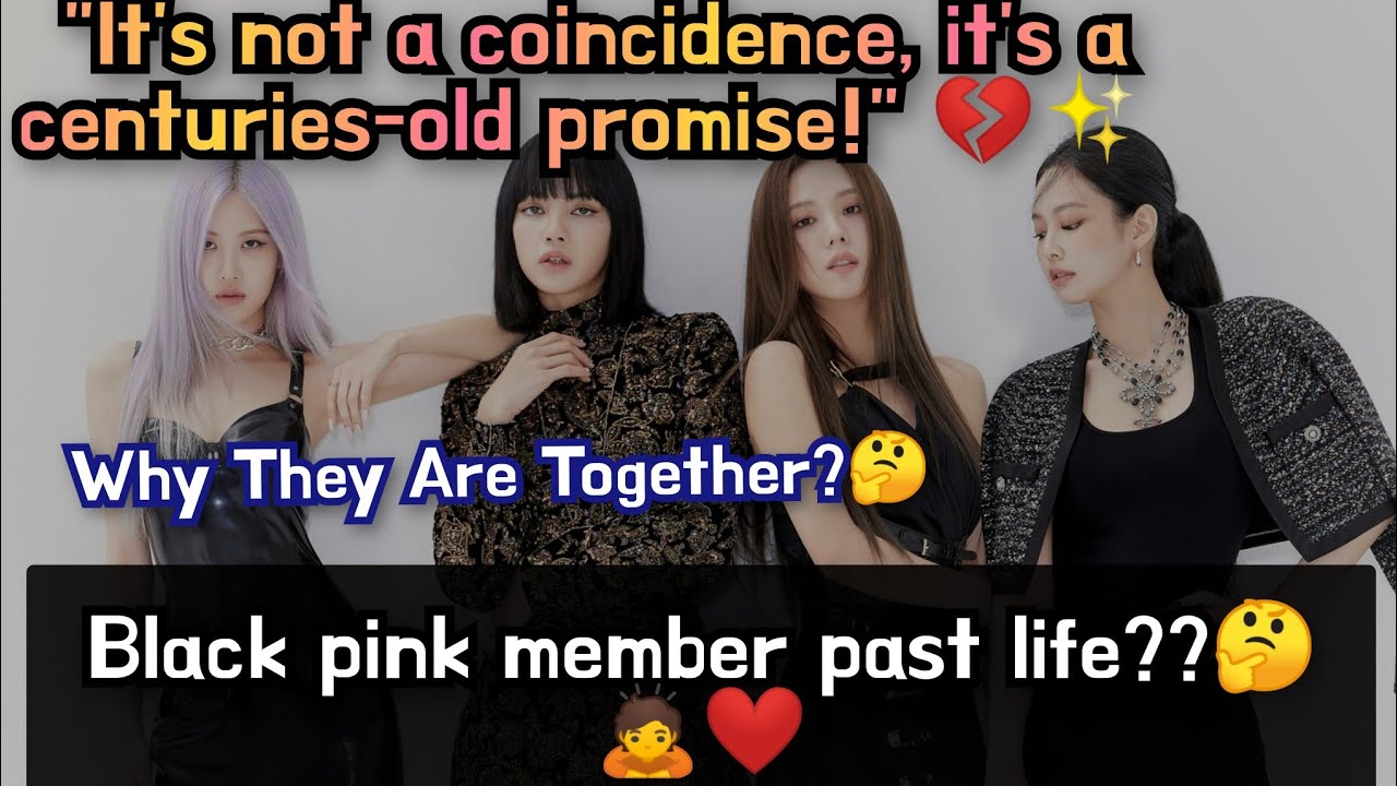 What Was BLACKPINK Members Past Life?| Blackpink Members| #relationship #tarot #pastlife #lisa #kpop