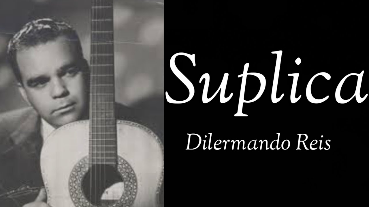 Suplica  - Dilermando Reis 