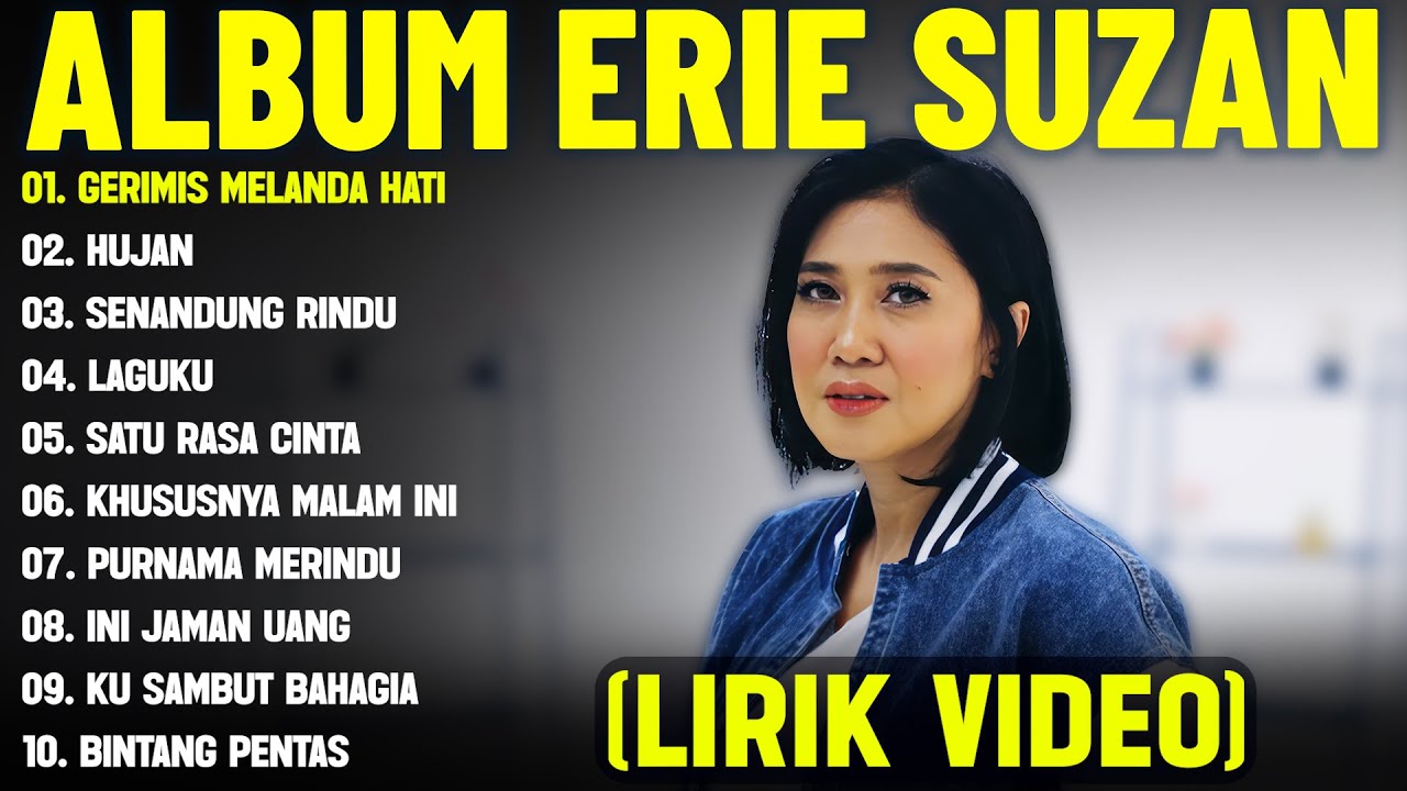 GERIMIS MELANDA HATI - ERIE SUZAN FULL ALBUM TERBAIK (LIRIK VIDEO) HUJAN - DANGDUT LAWAS 2025