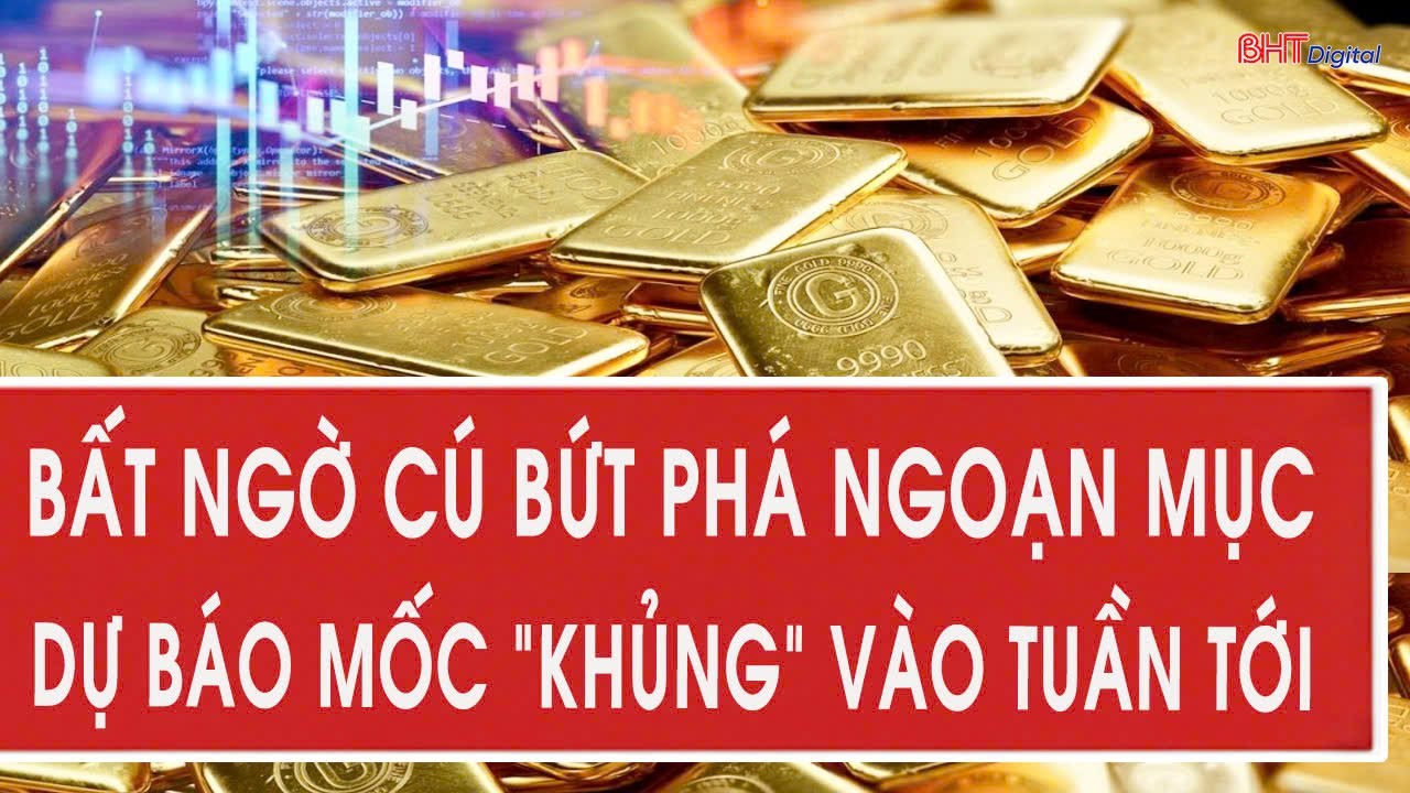 Giá vàng 8/2: Bất ngờ cú bứt phá ngoạn mục, dự báo mốc “khủng” vào tuần tới