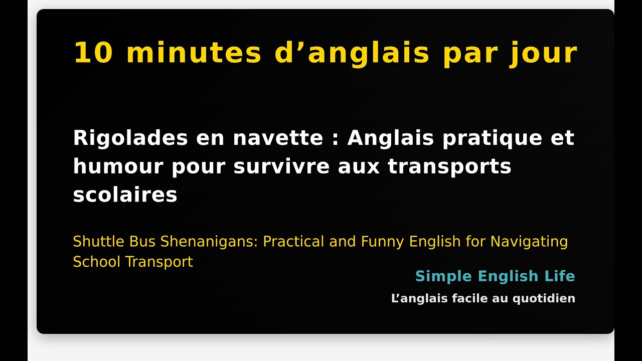 Rigolades en navette : Anglais pratique et humour pour survivre aux transports scolaires