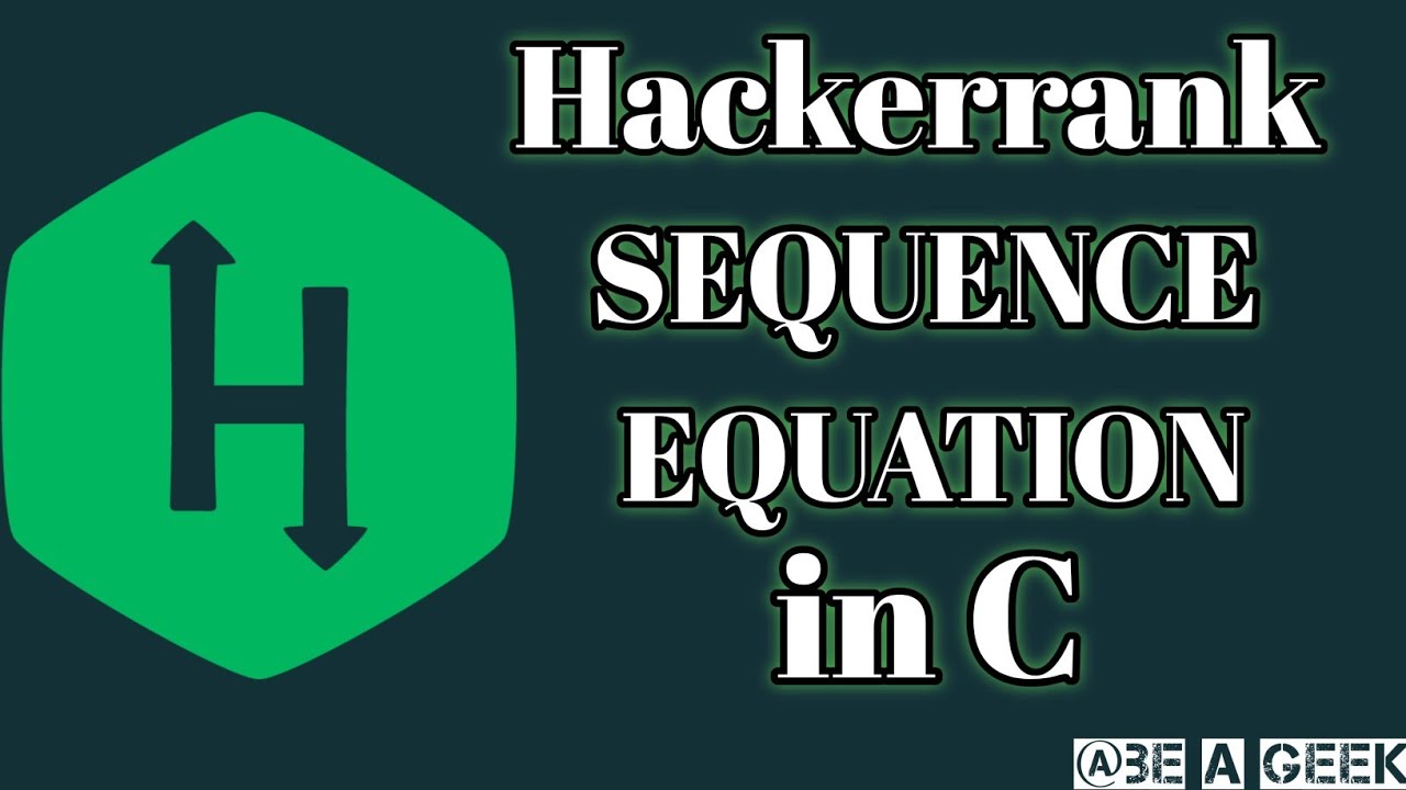 Sequence equation hackerrank solution in c @BE A GEEK | Hindi |