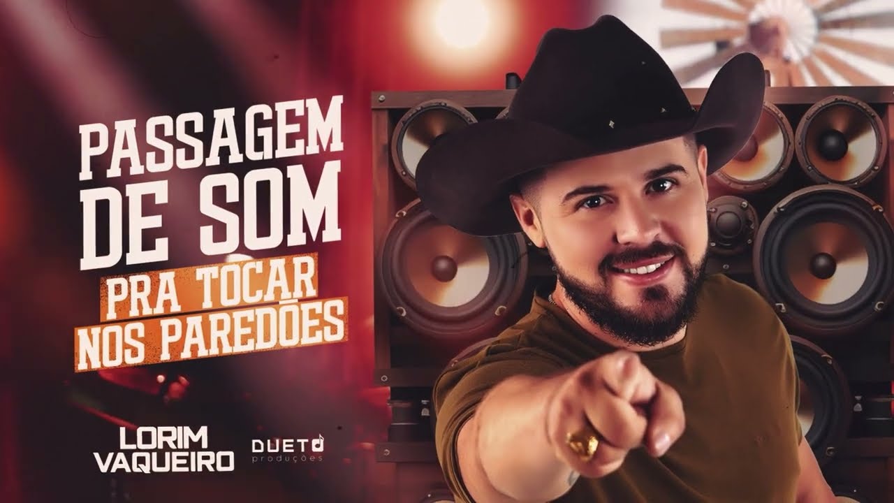 Lorim Vaqueiro | Passagem de Som – Pra Tocar nos Paredões