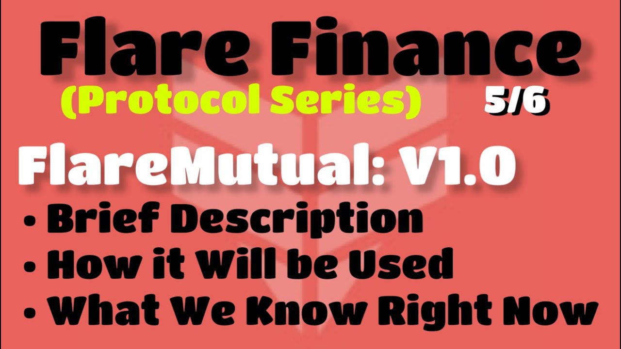 Flare Finance Protocols (5/6) | FlareMutual | All We Know About Flare Mutual | v2.0 to Come!