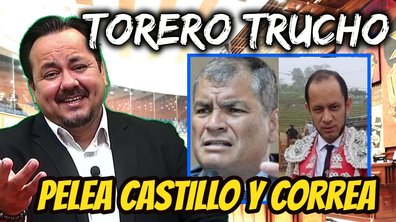 Sat&iacute;rico. Pelea Correa y Castillo  Torero Trucho