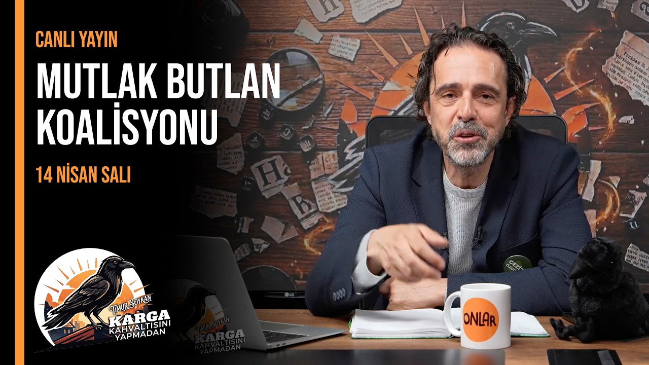 Mutlak Butlan Koalisyonu | Karga Kahvaltısını Yapmadan | Canlı | 14 Nisan Salı 07:00