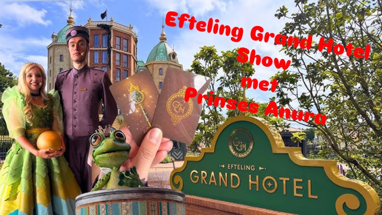 Betoverende Grand Hotel Show met Prinses Anura 👑✨ | Efteling Magie | Theme Park Holland