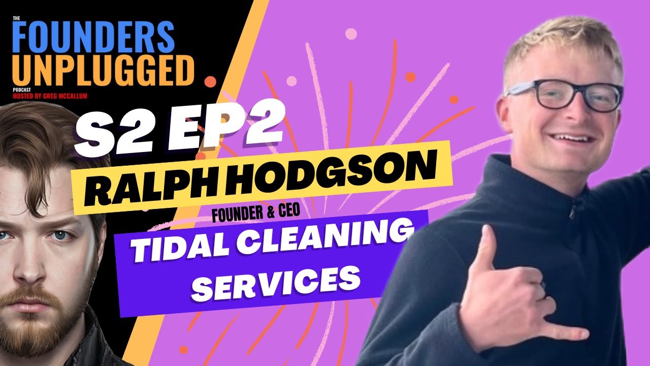S2 E2 Founder & CEO of Tidal Cleaning Services; Ralph Hodgson