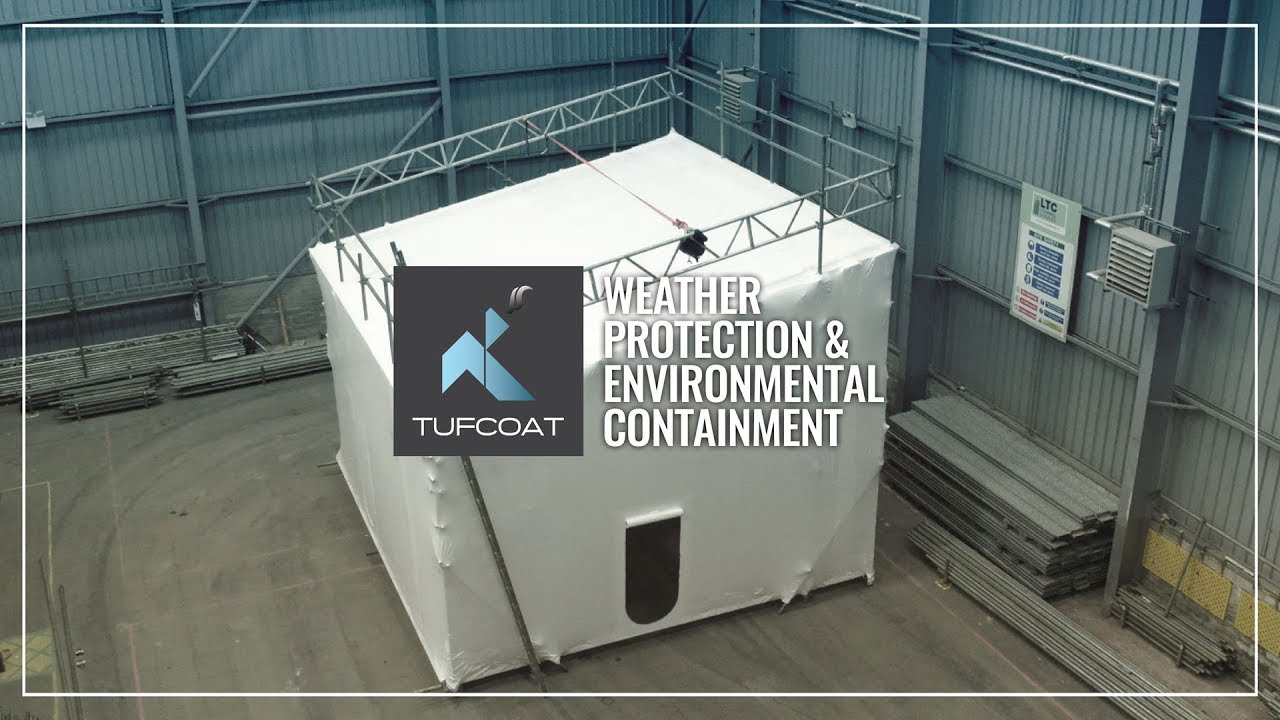 Tufcoat -  Weather Protection and Environmental Containment