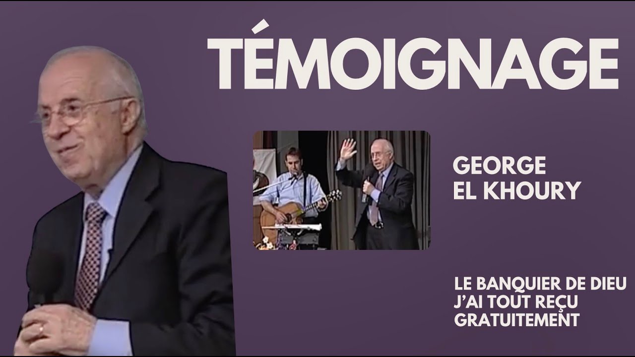 George El Khoury : Le t&eacute;moignage du banquier de Dieu