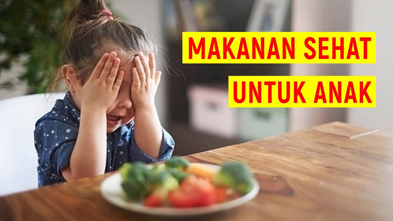 5 Sumber Makanan Sehat untuk Anak