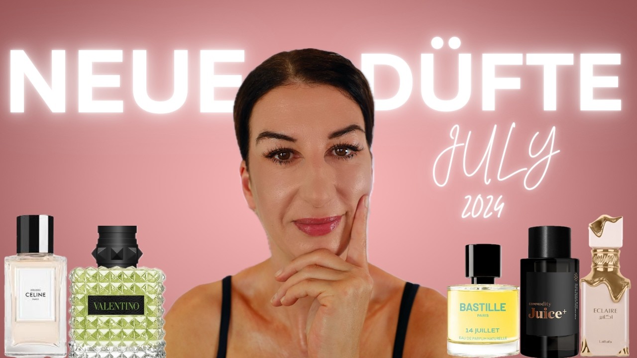 Neue Düfte // New Scents // July 2024 //DuftFail // Scentfail