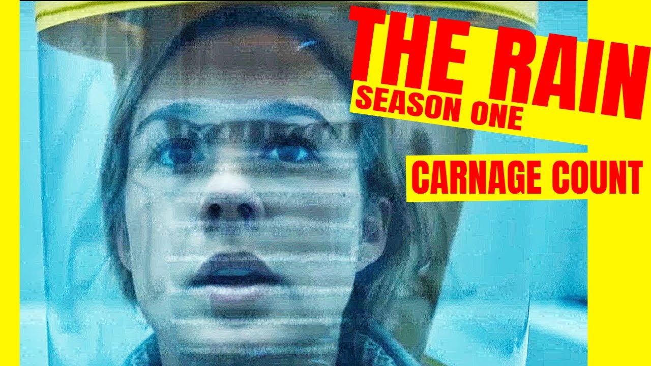 The Rain Season One (2018) Carnage Count