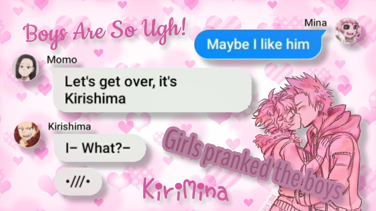 Boys Are So Ugh || BNHA Girls Prank || KiriMina