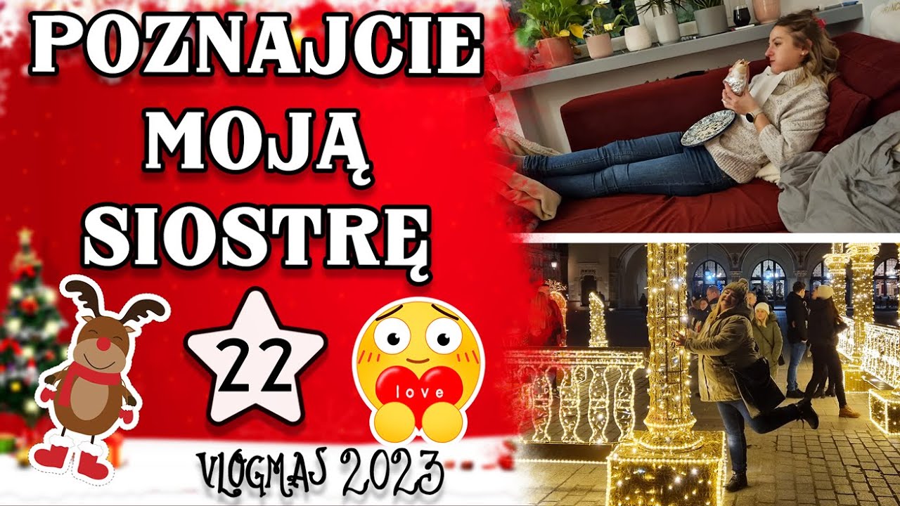 🎄🎄 POZNAJCIE MOJĄ SIOSTRĘ I JARMARK ŚWIĄTECZNY W KRAKOWIE I BABSKI WIECZÓR #22 I MADZIOF VLOGMAS