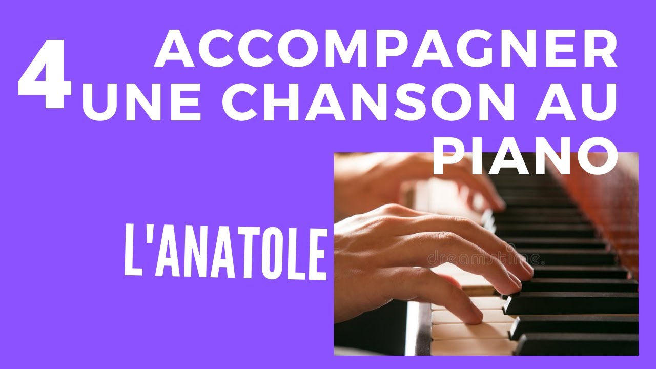 Comment accompagner une chanson au piano par Claude Hazan. Volume 4. L'anatole.