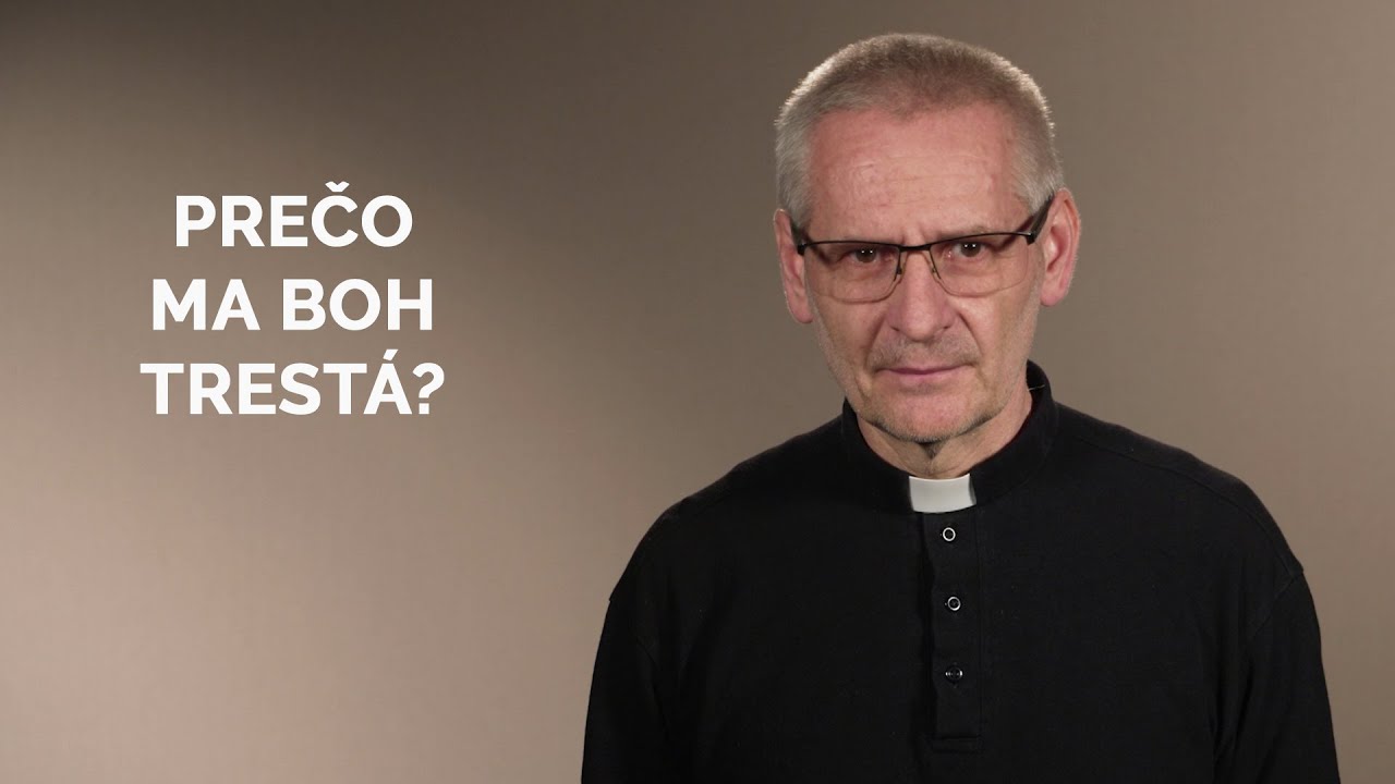 PREČO MA BOH TRESTÁ?